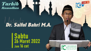Tarhib Ramadhan bersama Dr. Saiful Bahri M.A. @ IIC TV